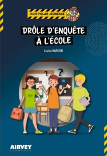 Drôle d'enquête à l'école