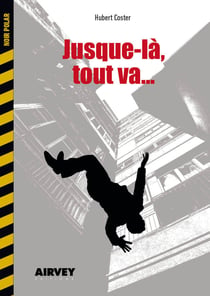 Jusque-là, tout va...