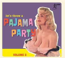 Let's Throw A Pajama Party Vol. 3