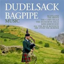 Dudelsack/Bagpipe Music