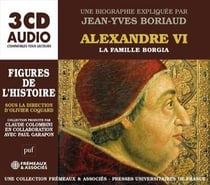 Alexandre VI - La Famille Borgia (PUF) - CD