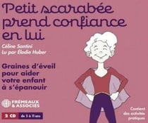 Petit Scarabée prend confiance en lui: Graines d'éveil pour aider votre enfant à s'épanouir