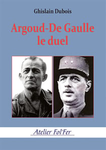 Argoud-De Gaulle le Duel