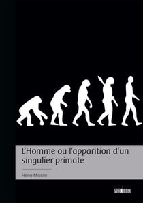 L'Homme ou l'apparition d'un singulier primate