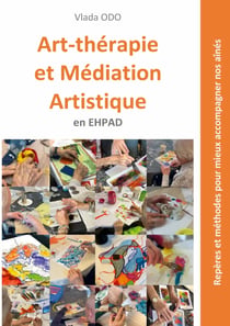 ART THERAPIE ET MEDIATION ARTISTIQUE EN