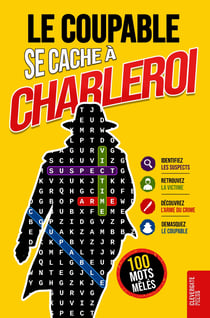 Le Coupable se cache à Charleroi