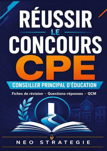 REUSSIR CONCOURS CPE CONSEILLER PRINCIPA
