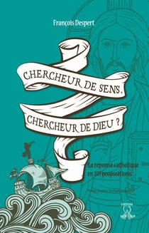 Chercheur de sens, chercheur de Dieu ?