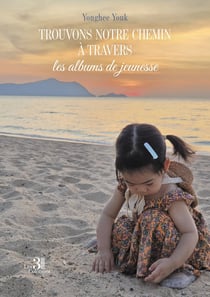 Trouvons notre chemin à travers les albums de jeunesse