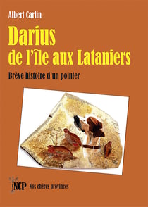 Darius de l'île aux Lataniers : Brève histoire d'un pointer