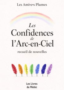Les confidences de l'arc-en-ciel