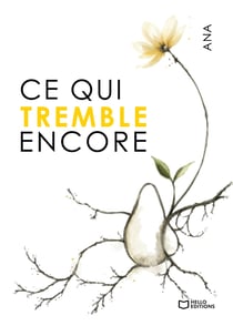 Ce qui tremble encore