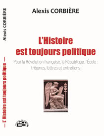 L'Histoire est toujours politique