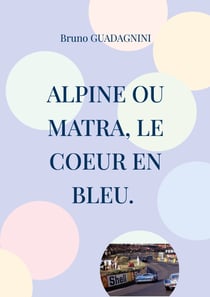 ALPINE OU MATRA COEUR EN BLEU
