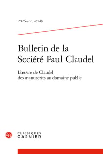 Bulletin de la société paul claudel 2026 - 2, n  249 - l'oeuvre de claudel des m