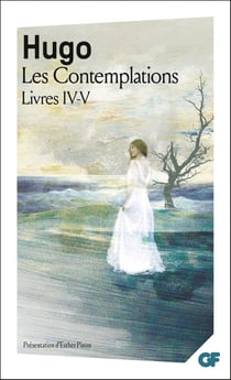Les Contemplations. Livres IV-V
