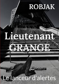LIEUTENANT GRANGE LANCEUR D ALERTES