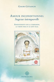Amour inconditionnel, sagesse intemporelle