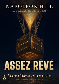 Assez rêvé - Votre richesse est en route - T2