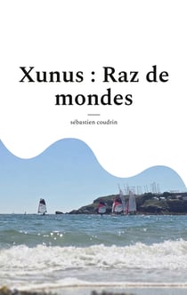 XUNUS RAZ DE MONDES
