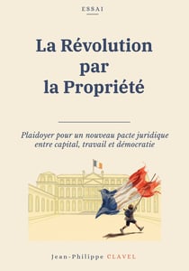 LA REVOLUTION PAR LA PROPRIETE
