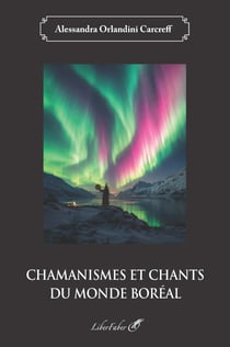 Chamanismes et chants du monde boréal