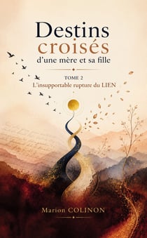 Destins croisés d'une mère et sa fille