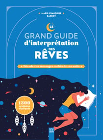 Le grand guide d'interprétation des rêves