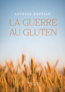 La guerre au gluten