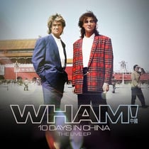 WHAM! 10 Days in China - The Live EP - Vinyle