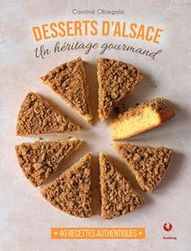 Desserts d'Alsace - Un héritage gourmand