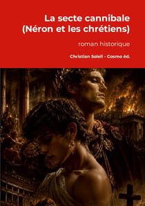 La secte cannibale (Néron et les chrétiens)
