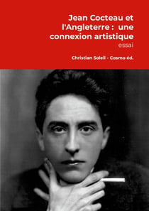 Jean Cocteau et l'Angleterre, une connexion artistique