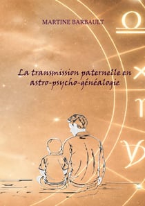 Transmission paternelle en astro-psycho-généalogie