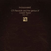 Incorporated ! CTI Records And The Genius Of Creed Taylor 1969-1974 - Vinyle