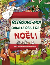 Retrouve-moi dans le récit de Noël : Aide le berger à retrouver son petit agneau