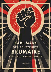 KARL MARX DER ACHTZEHNTE BRUMAIRE LOUIS
