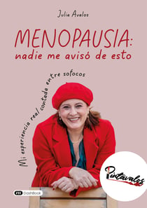 Menopausia: nadie me avisó de esto