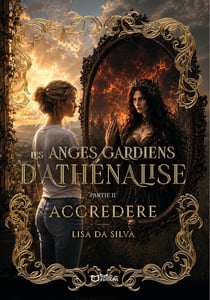 Les Anges Gardiens d'Athénalise - Partie II : Accredere