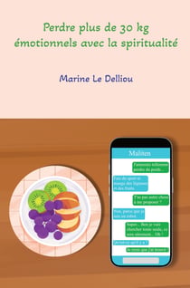 Perdre plus de 30 kg émotionnels avec la spiritualité