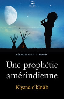 Une prophétie amérindienne