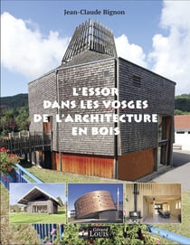 L'ESSOR DANS LES VOSGES DE L'ARCHITECTURE EN BOIS