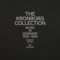 The Kronborg Collection - Music in Denmark 1550-1650 - CD