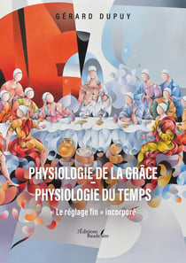 Physiologie de la grâce - Physiologie du temps