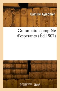 Grammaire complète d'esperanto