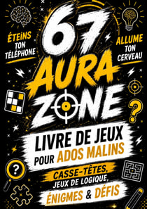 67 LIVRE DE JEUX POUR ADOS MALINS AURA Z