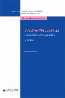 Directive TVA 2006/112 - Commentaire article par article
