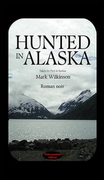 Hunted in Alaska