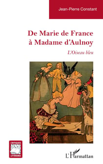 De Marie de France à Madame d’Aulnoy