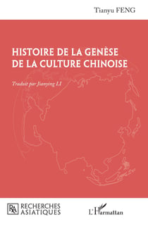 Histoire de la genèse de la culture chinoise